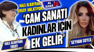 HALE ALBAYRAK ERSOY CAM SANATINI ANLATTI