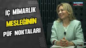 İÇ MİMARLIK MESLEĞİNİN PÜF NOKTALARI… ARZU KARTAL ANLATIYOR…