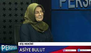 ASİYE BULUT ANLATIYOR…