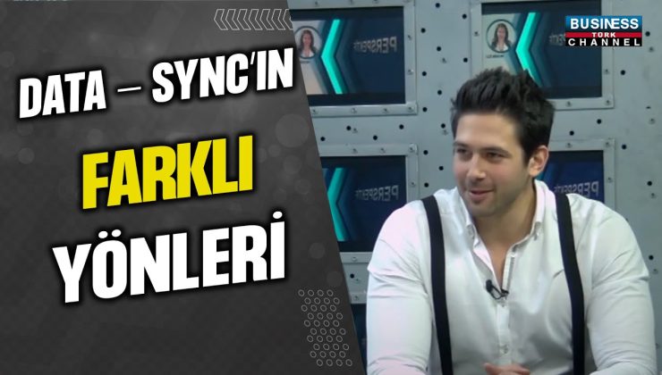 DATA -SYNC’IN FARKLI YÖNLERİ…BERK UZGÖREN ANLATIYOR…