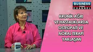 KRONİK AĞRI VE HASTALIKLARDA OSTEOPATİ VE NÖRAL TERAPİ YAKLAŞIMI… ELİF KAYA ANLATIYOR…