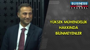 YÜKSEK MÜHENDİSLİK HAKKINDA BİLİNMEYENLER… FATİH KÖKSAL ANLATIYOR…