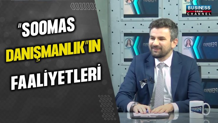 “SOOMAS DANIŞMANLIK”IN FAALİYETLERİ… SEZGİN ORUÇ ANLATIYOR…