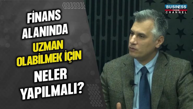 FİNANS ALANINDA UZMAN OLABİLMEK İÇİN NELER YAPILMALI ? MESUTCAN SUNTAY ANLATIYOR…