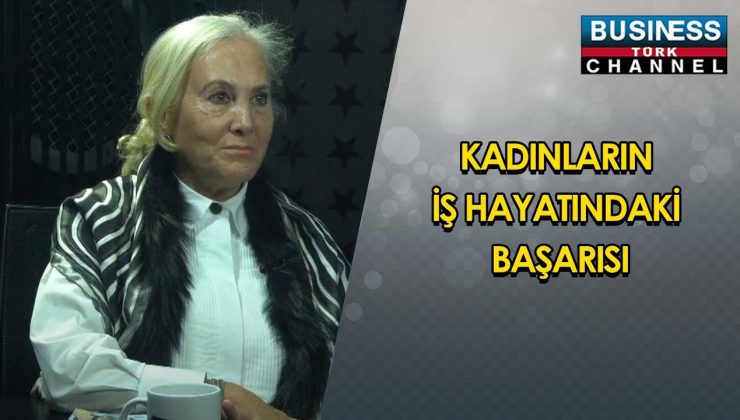 KADINLARIN İŞ HAYATINDAKİ BAŞARISI… ÜMİT ORMAN ANLATIYOR…