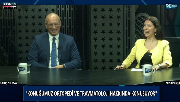 DOÇ. DR. BARIŞ YILMAZ ORTOPEDİ VE TRAVMATOLOJİ HAKKINDA KONUŞTU…