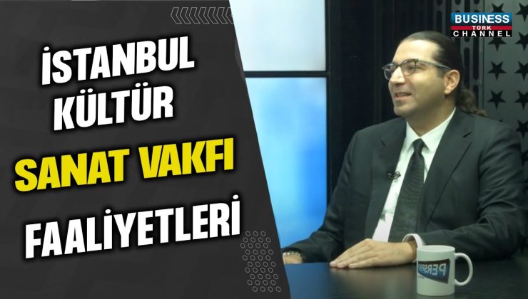 İSTANBUL KÜLTÜR SANAT VAKFI FAALİYETLERİ…ATASUN KAŞBAŞ ANLATIYOR…