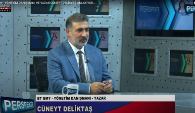 BT GMY – YÖNETİM DANIŞMANI VE YAZAR CÜNEYT DELİKTAŞ ANLATIYOR…