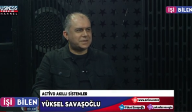 ACTİVO AKILLI EV SİSTEMLERİ… YÜKSEL SAVAŞOĞLU ANLATIYOR…