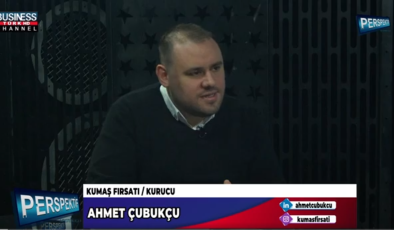 TÜRKİYE’DE KUMAŞ VE DİKİŞ ÜRÜNLERİNDE E-TİCARET PAZARI…AHMET ÇUBUKÇU ANLATIYOR…