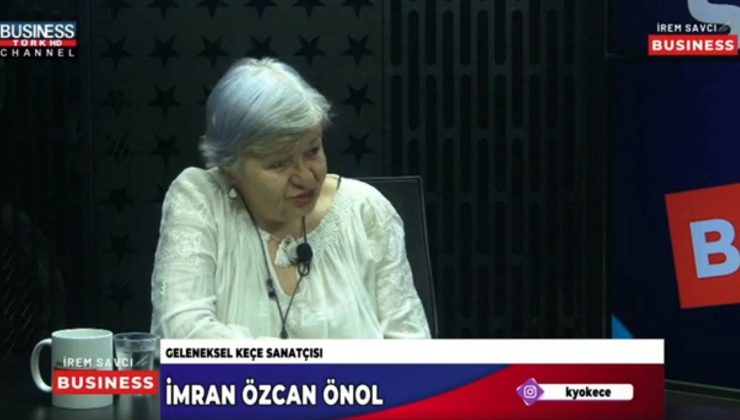 GELENEKSEL KEÇE SANATININ TÜRKİYE’DEKİ VE DÜNYADAKİ YERİ… İMRAN ÖZCAN ÖNOL ANLATIYOR…