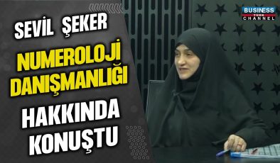 SEVİL ŞEKER NUMEROLOJİ DANIŞMANLIĞI HAKKINDA KONUŞTU…