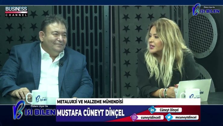 METALURJİ VE MALZEME MÜHENDİSİ MUSTAFA CÜNEYT DİNÇEL ANLATIYOR…