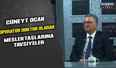 OPERATÖR DOKTOR CÜNEYT OCAK ANLATIYOR…