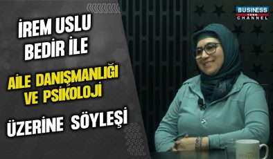 İREM USLU BEDİR İLE AİLE DANIŞMANLIĞI VE PSİKOLOJİ ÜZERİNE SÖYLEŞİ…