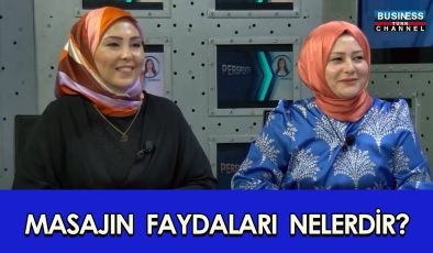 MASAJIN FAYDALARI NELERDİR ? EMİNE YÜKSEL ve DİLEK KOÇ ANLATIYOR…