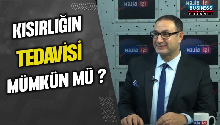 KISIRLIĞIN TEDAVİSİ MÜMKÜN MÜDÜR? SEZGİN DURSUN ANLATIYOR…