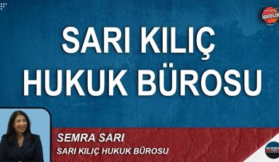 SARI KILIÇ HUKUK BÜROSU’NUN KURUCUSU SEMRA SARI: MESLEĞİME 33 YILDIR İŞKOLİK BİR TUTKU İLE HİZMET EDİYOR