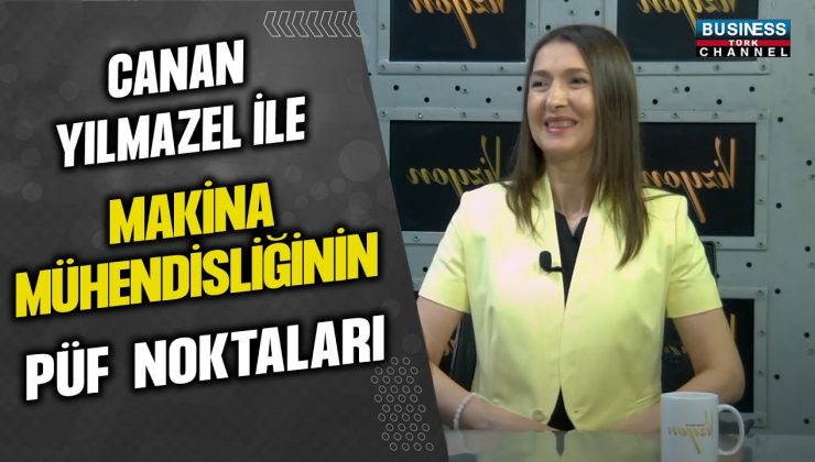 Makine Mühendisi Canan Yılmazel’den Kariyer ve Savunma Sanayi Üzerine İlham Veren Söyleşi