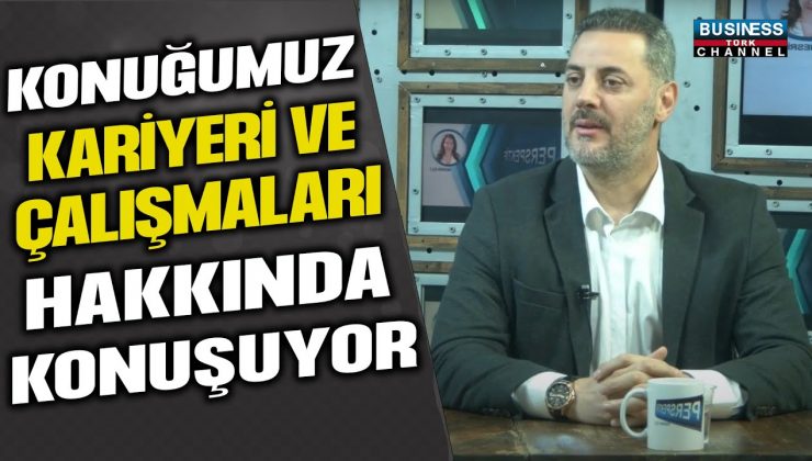 OPERASYON MÜDÜRÜ BURAK KUYUCU İLE TURİZM VE OTELCİLİK SEKTÖRÜNDEKİ 27 YILLIK DENEYİM ÜZERİNE SÖYLEŞİ