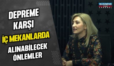 İÇ MİMARLIK UZMANI BETÜL UÇ, DEPREME KARŞI İÇ MEKANLARDA ALINMASI GEREKEN ÖNLEMLERİ ANLATTI