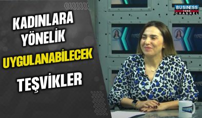 SENNAZ GÜLER: KADIN İSTİHDAMINDAN ENGELLİ TEŞVİKLERİNE – İŞ DÜNYASINA YÖNELİK SİGORTA TEŞVİKLERİ