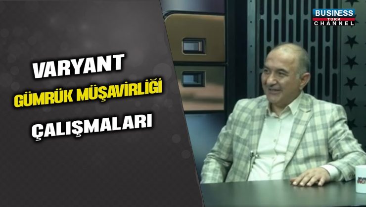 TÜRKİYE’NİN DIŞ TİCARET DURUMUNU DEĞERLENDİREN İTHALAT VE İHRACAT UZMANI TUFAN ACUN