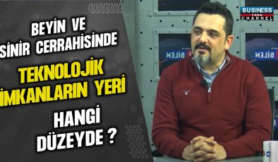 BEYİN VE SİNİR CERRAHİSİNDE TEKNOLOJİNİN YÜKSELİŞİ: UZMAN DOKTOR SEYHAN ORAK AÇIKLADI