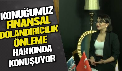 FİNANSAL DOLANDIRICILIKLA MÜCADELE UZMANI NİDA ENGİN İLE SÖYLEŞİ: TEHDİTLERİ ANLAMA VE KORUNMA STRATEJİLERİ!