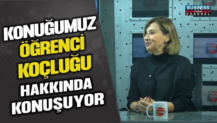 ÖĞRENCİ KOÇU DİLARA TÜRKMEN’İN RÖPORTAJI: KOÇLUKTA ÖĞRENCİLERE YÖN VERİYOR