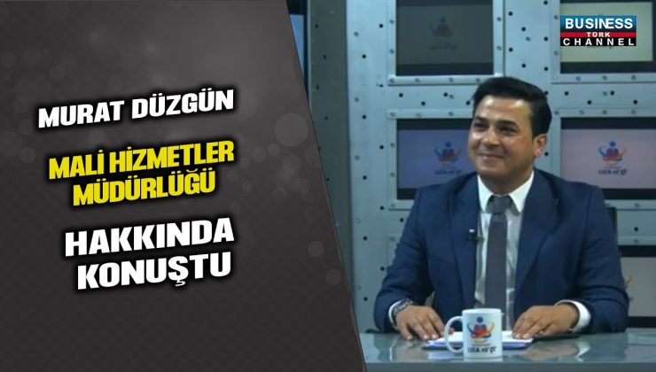 BEYLİKDUZÜ BELEDİYESİ MALİ HİZMETLER MÜDÜRÜ MURAT DÜZGÜN’DEN BELEDİYELERİN MALİ YÖNETİM SÜREÇLERİ VE GELECEK VİZYONU ÜZERİNE DEĞERLENDİRMELER