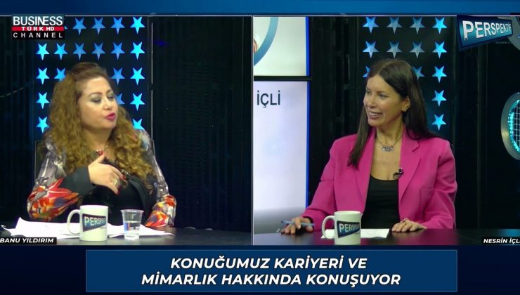 BANU YILDIRIM: MİMARLIK SERÜVENİ VE TUTKULARINA DAİR GÖRÜŞLER