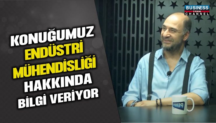 ENDÜSTRİ MÜHENDİSİ MEHMET İLKER AĞAR’IN KARİYER YOLCULUĞU VE İŞ HAYATI