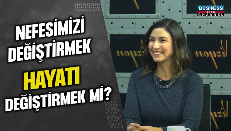 NEFESİMİZİ DEĞİŞTİRMEK HAYATI DEĞİŞTİRMEK Mİ ? ŞEMSA ASLI KAHRAMAN ANLATIYOR…