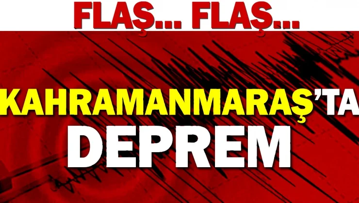 Kahramanmaraş’ta Deprem Meydana Geldi