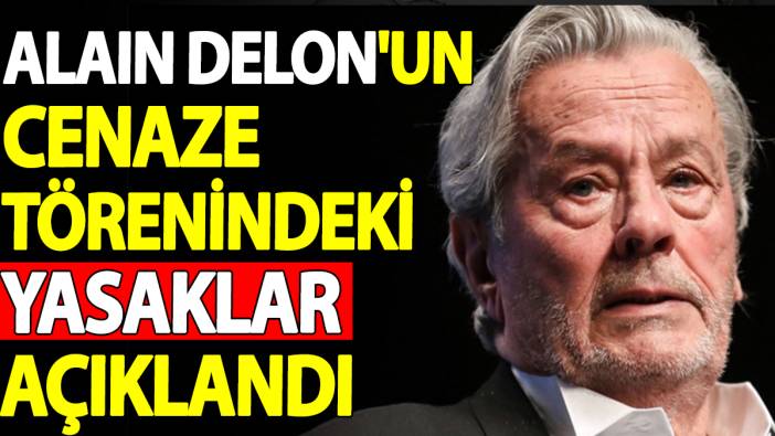 Alain Delon’un Cenaze Törenindeki Sıkı Yasaklar Duyuruldu