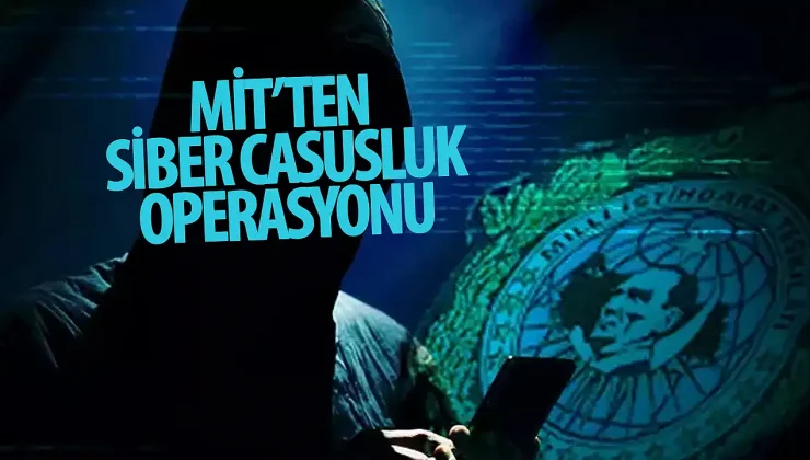 Siber Casusluk Ağı Çökertildi: MİT, 11 Şüpheliyi Tutukladı